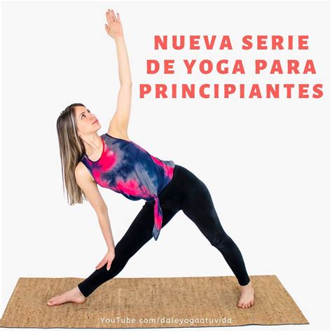1ra Clase De La Nueva Serie De Yoga Para Principiantes Una Rutina