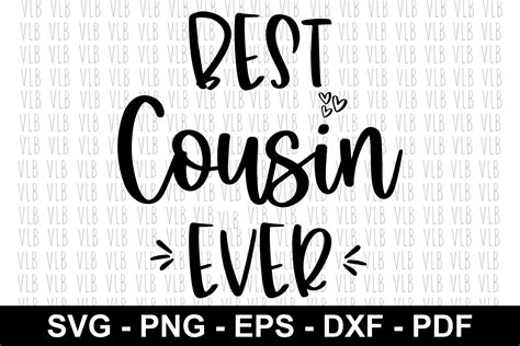 BEST COUSIN EVER Svg For Cricut or Silhouette For Best Friend or New