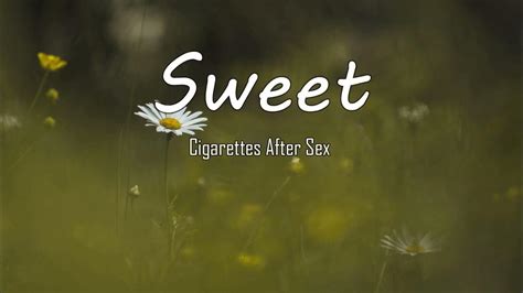 Sweet Cigarettes After Sex Lyrics Sleepykitten Lyrics Youtube