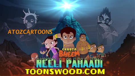 Chhota Bheem Neeli Pahaadi Movie In Hindi 1080p Animation Movies And Series