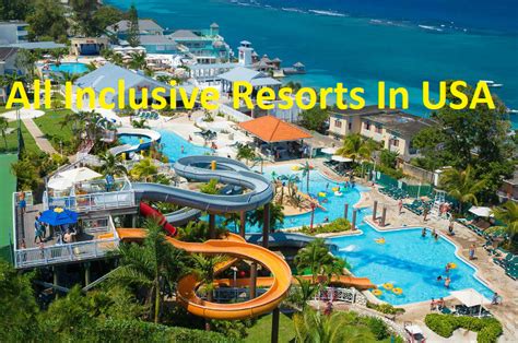 All Inclusive Resorts In Usa For Visitors Travel Smart