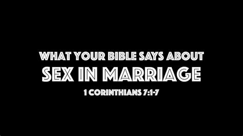 a christian view of sex 1 corinthians 7 1 6 youtube