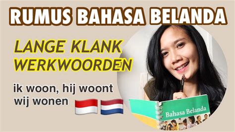 Belajar Rumus Bahasa Belanda Lange Klank Nederlands Grammatica Youtube