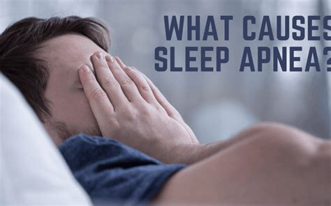What Causes Sleep Apnea Ear Nose And Throat Consultants Llc