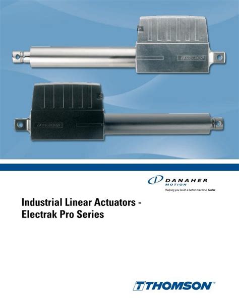 Industrial Linear Actuators Electrak Pro Series Thomson