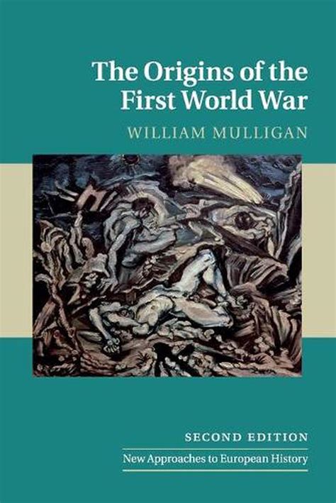 Origins Of The First World War 2ed By William Mulligan Paperback