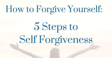 How To Forgive Yourself 5 Steps To Self Forgiveness