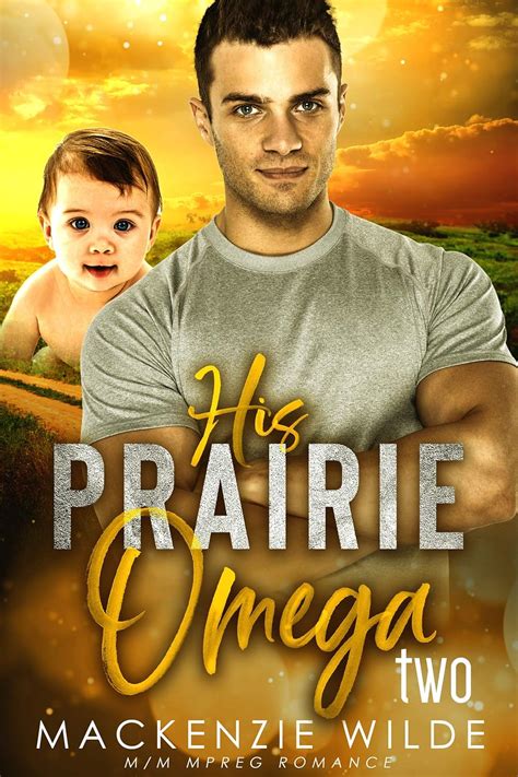 His Prairie Omega Book 2 Mm Non Shifter Alphaomega Mpreg Shale