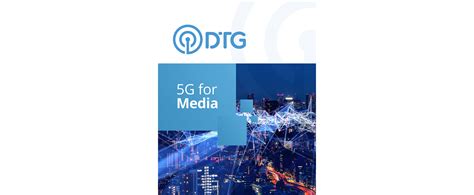 5g For Media Dtg