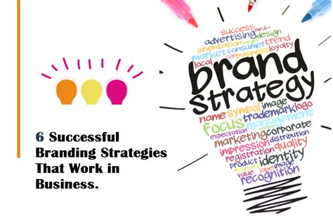 6 Successful Branding Strategies That Work In Business
