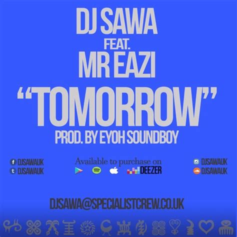 Stream Dj Sawa And Mr Eazi Tomorrow By Specialistcrewuk Listen Online