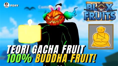 Teori Gacha Fruit 100 Dapet Buddha Blox Fruits Indonesia Youtube