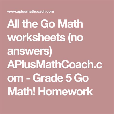 Grade 5 go math answer key pdf docplayer net. All the Go Math worksheets (no answers) APlusMathCoach.com ...