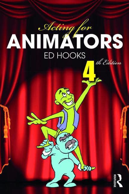 Acting For Animators 4th Edition Edition 2 Paperback Walmart