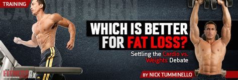 Which Is Better For Fat Loss Fitnessrx For Men