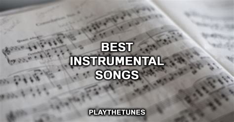 20 Best Instruments Songs Ever Ranked Best To Worst