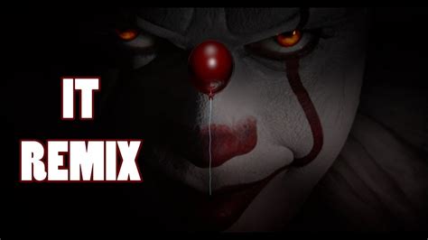 Pennywise The Dancing Clown It Remix Youtube
