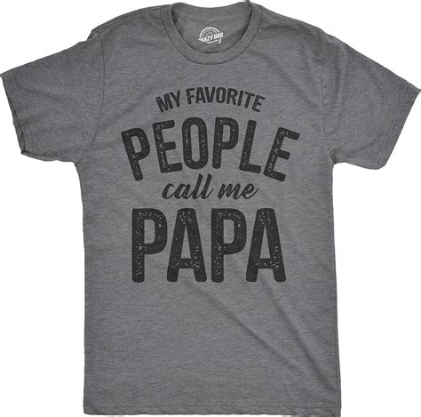 S My Favorite People Call Me Papa T Shirt Funny Father Tee For Guys