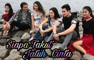 Saksikan sinetron siapa takut jatuh cinta. Daftar Nama dan Biodata Pemain Siapa Takut Jatuh Cinta ...