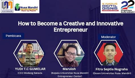 Nusa Mandiri Entrepreneur Center Ajak Mahasiswa Jadi Pengusaha Kreatif