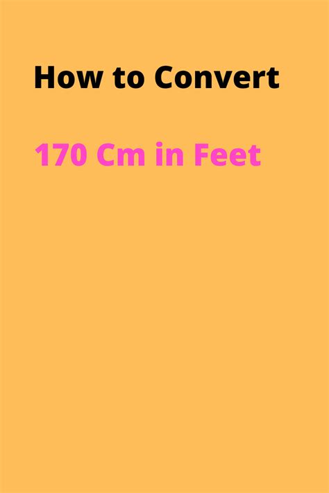 What Is 170 Cm In Feet Step By Step