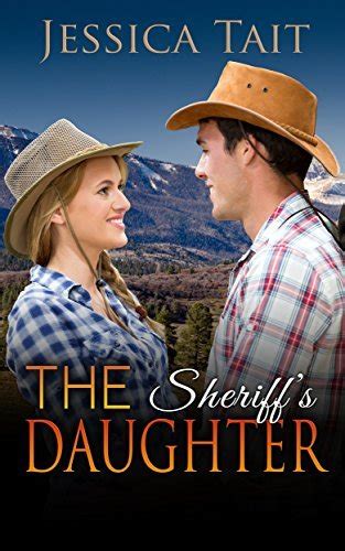 The Sheriffs Daughter By Jessica Tait Goodreads