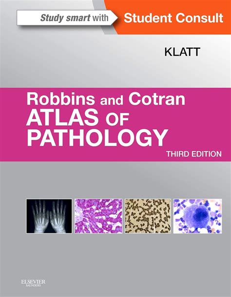 Robbins And Cotran Atlas Of Pathology Robbins Pathology Uk