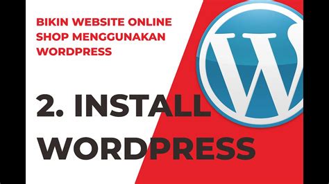 Cara Buat Webiste Online Shop Menggunakan Wordpress 2 Install