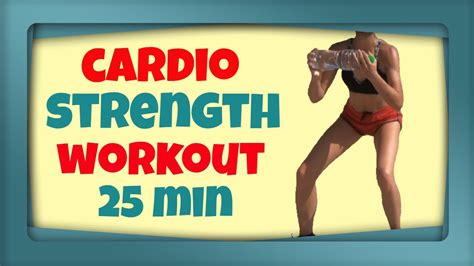 cardio strength workout 25 min total body circuit workout standing workout chill the