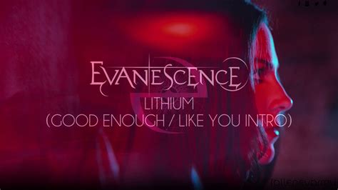 Evanescence Lithium Good Enough And Like You Intro By Xalakul