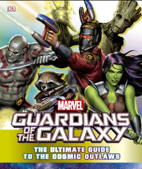 Guardians Of The Galaxy The Ultimate Guide To The Cosmic Outlaws Review