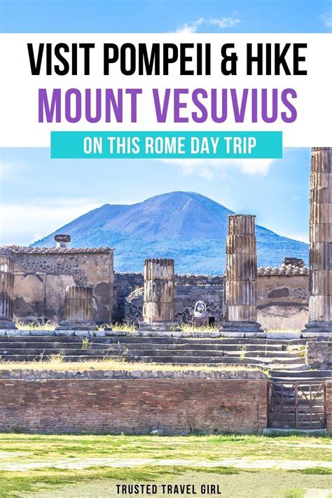 visit pompeii and hike mount vesuvius on this rome day trip — trusted travel girl day trips from