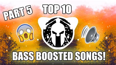 Top 10 Best Bass Boosted Songs 🔥🔊 Youtube
