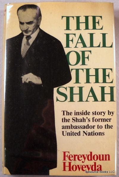 The Fall Of The Shah By Hoveyda Fereydoun Very Good Hardcover 1980 First Edition Resource