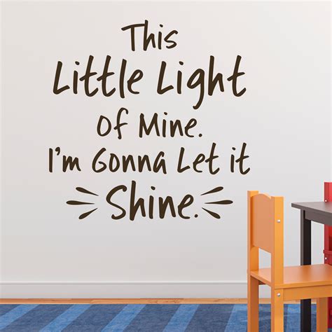 This Little Light Of Mine Im Gonna Let It Shine Vinyl Wall Decal Re3147
