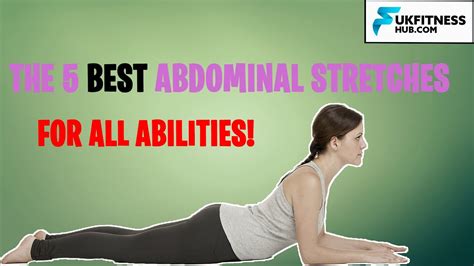 The Best 5 Stretches For Abdominals And Obliques Suitable For All
