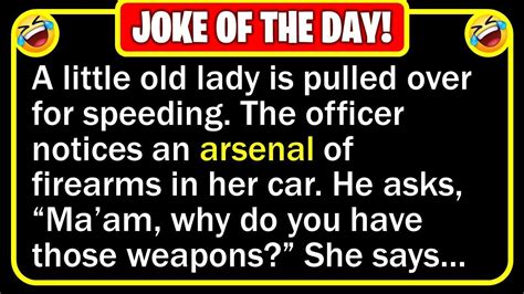 🤣 Best Joke Of The Day A Little Old Lady Gets Pulled Over For Speeding Funny Daily Jokes
