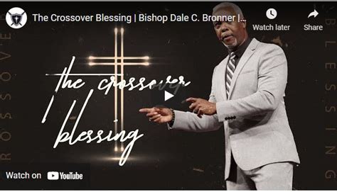 Bishop Dale Bronner Sermon The Crossover Blessing Naijapage