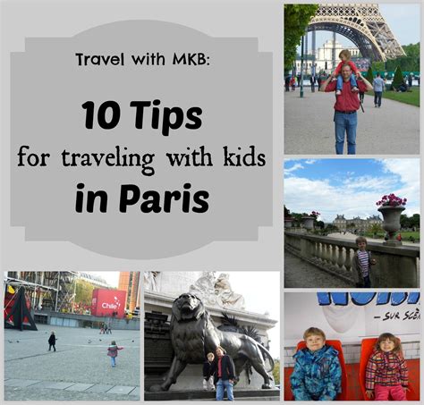 10 Tips For Traveling With Kids In Paris Travel With Kids Paris