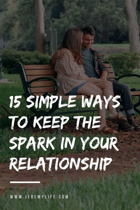 15 Simple Ways To Keep The Spark In Your Relationship