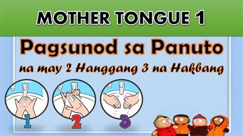 Mother Tongue Pagsunod Sa Panuto Na May Hanggang Na Hakbang