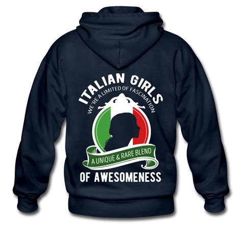 italian girls a unique and rare blend unisex zip hoodie the proud italian italian ts