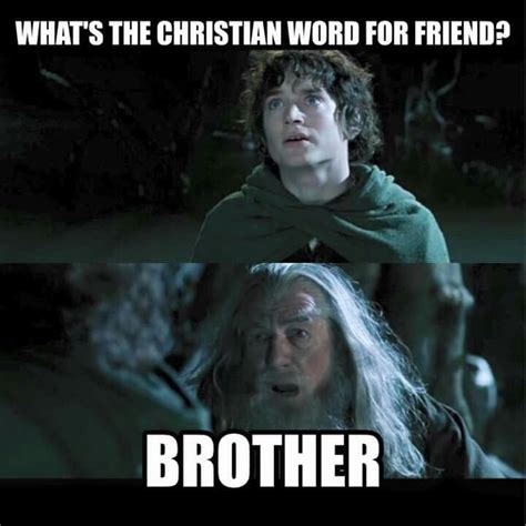 Lotr And Christian Memes Christian Memes Worship Lyrics Words With