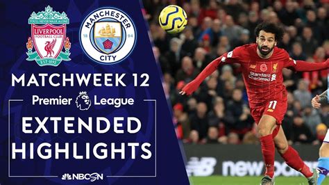 Liverpool V Manchester City Premier League Highlights Nbc Sports Youtube