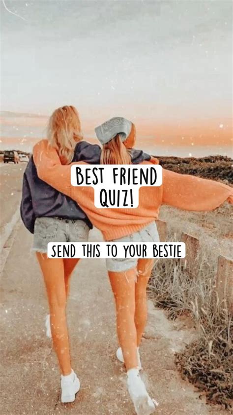 Best Friend Quiz Best Friend Quiz Friend Quiz Best Friend Questions