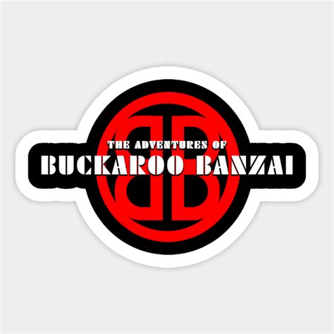 Buckaroo Banzai Single Logo Buckaroo Banzai Sticker Teepublic