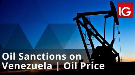 What Would Us Oil Sanctions On Venezuela Mean For Oil Prices Venezuela Applied Economics Oils
