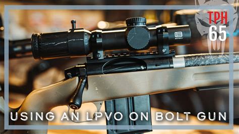 Lpvos On Bolt Guns Tph65 Youtube