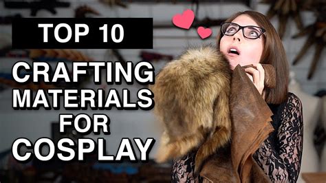 Top 10 Crafting Materials For Cosplay Youtube