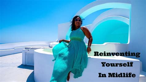 Reinventing Yourself Over 40 Youtube